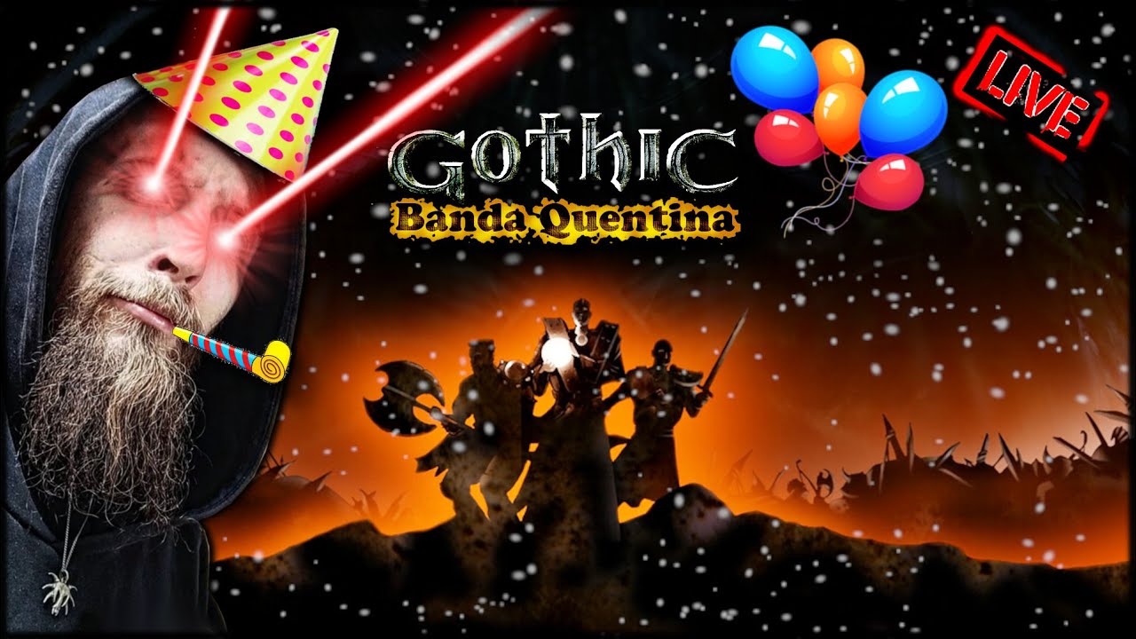 Gothic - Banda Quentina 👊 Urodziny! #6 🔴 [NA ŻYWO]