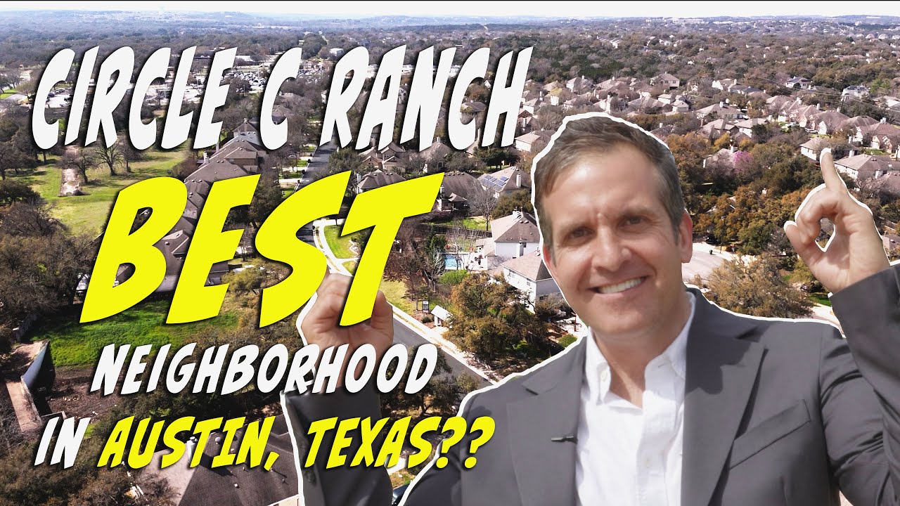 Circle C Ranch: The Ultimate Neighborhood In Austin, Texas?