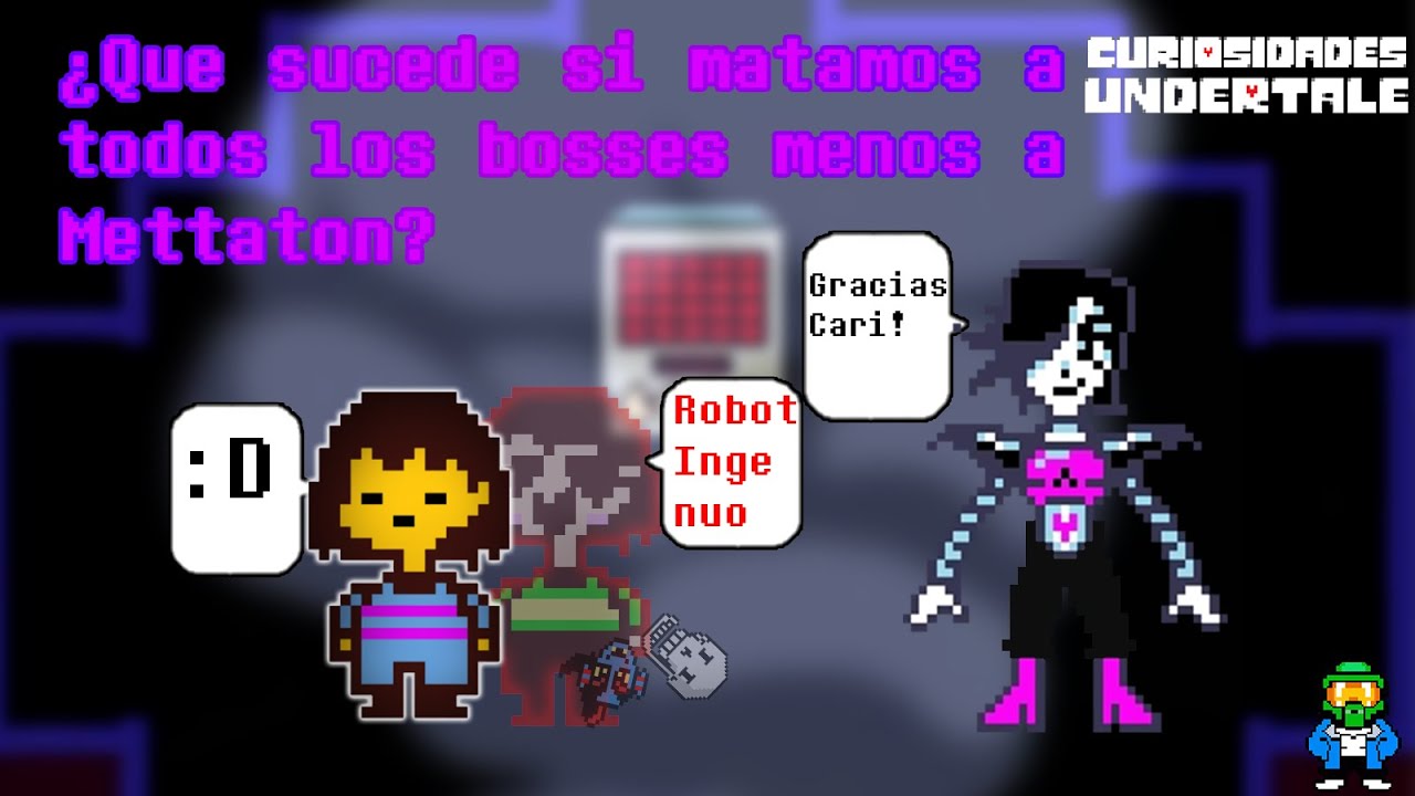 CURIOSIDADES UNDERTALE: ¿Que sucede si matamos todos los bosses menos a Mettaton?+extra Papyrus vivo
