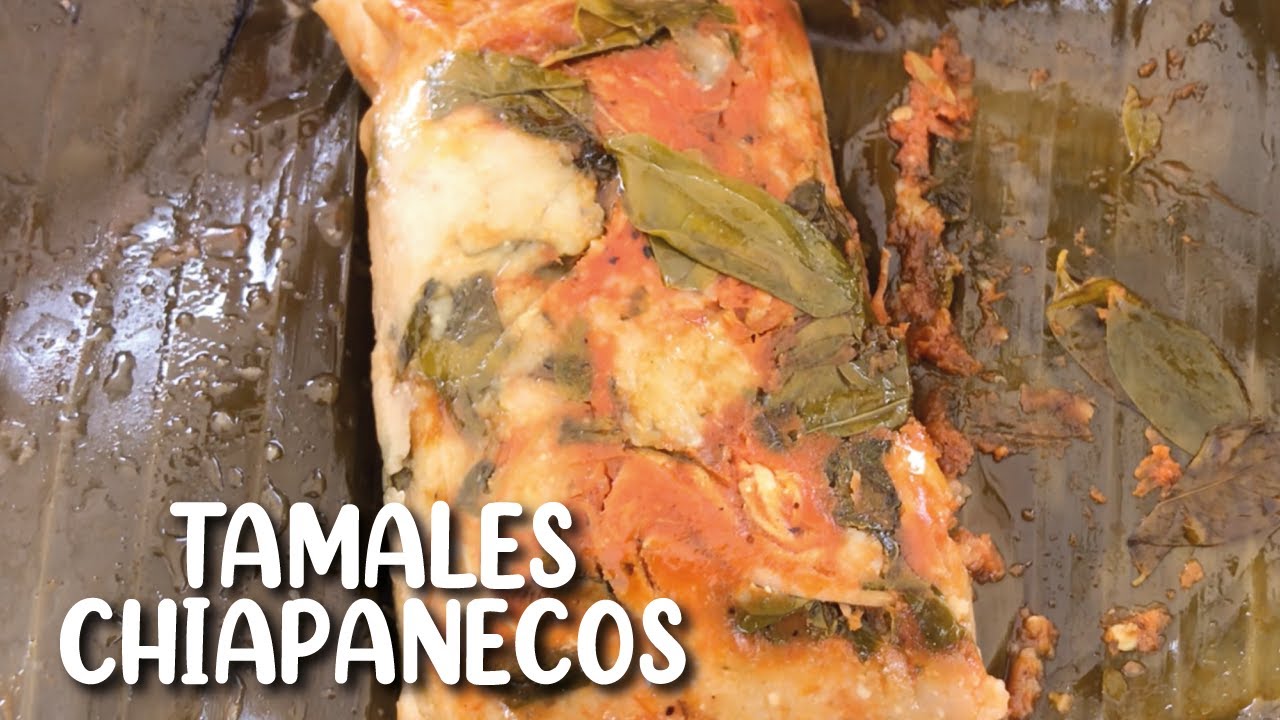 Tamales de Chipilín, Mole y Dulce | Receta tradicional de Tapachula, Chiapas
