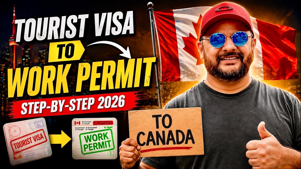 Tourist Visa to Work Permit in Canada (Step-by-Step 2026)