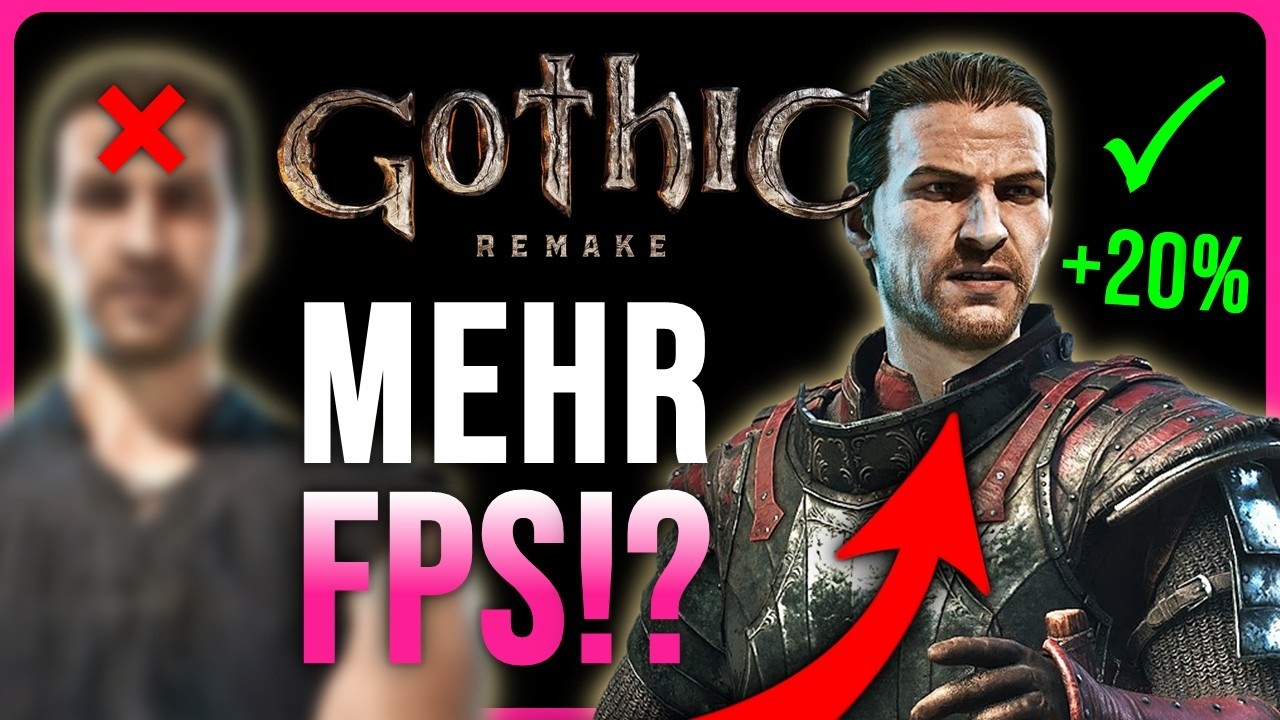 Gothic Remake Grafik Optimierungs Guide! Einstellungen = Mehr FPS