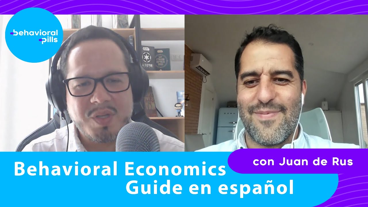 52. ¿Qué es el Behavioral Economics Guide en español y por qué nos habla sobre AI? - con Juan de Rus
