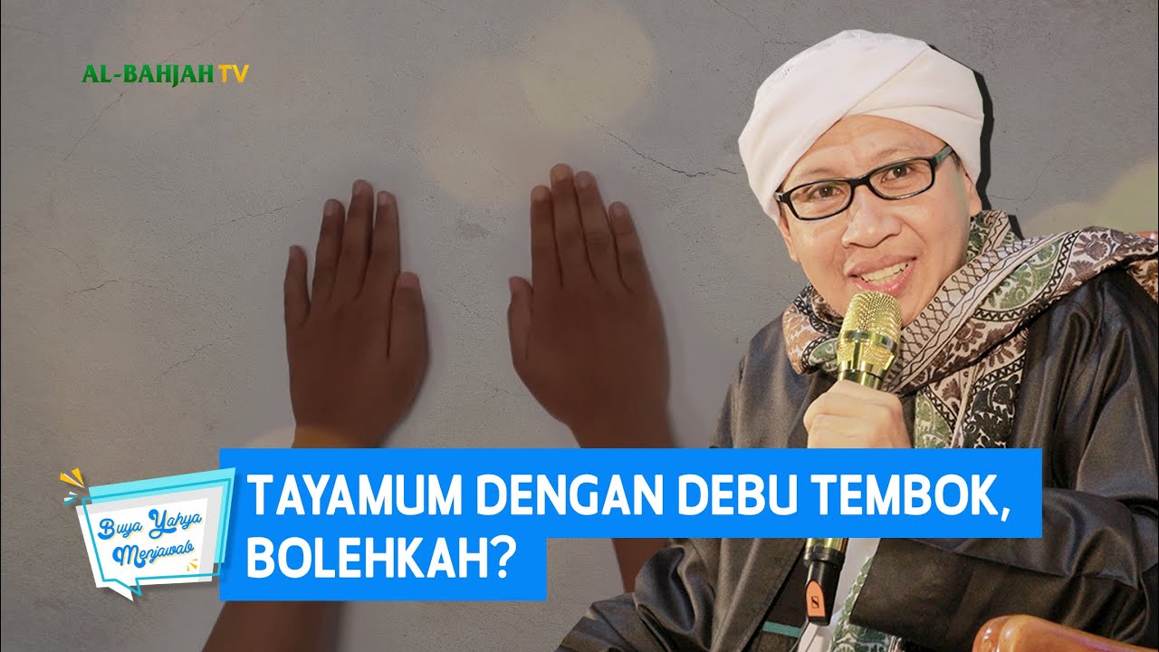 Tayamum dengan Debu Tembok, Bolehkah? - Buya Yahya Menjawab