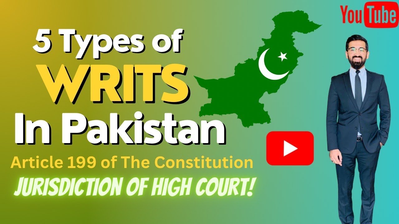Writs in Pakistan | Constitutional Remedies | Writs of High Court & Supreme Court