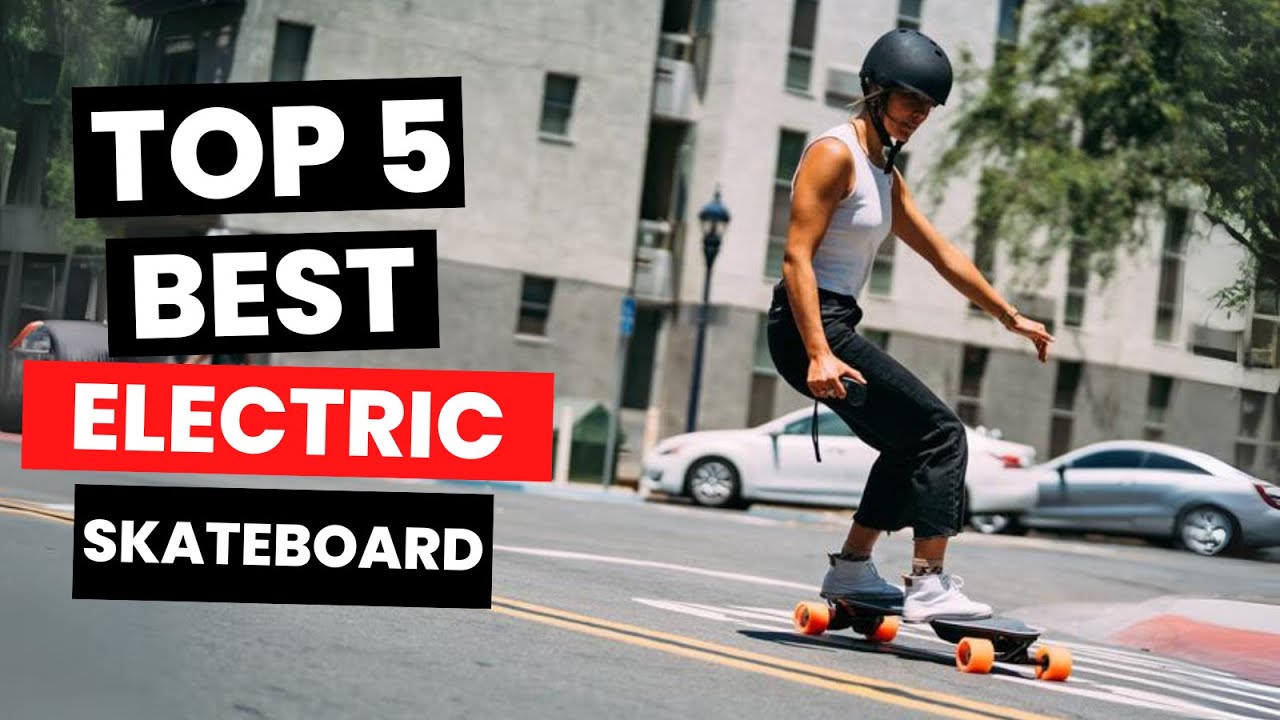 Top 5: Best Electric Skateboards (2025)