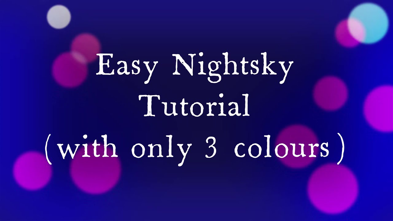 Easy Nightsky Tutorial