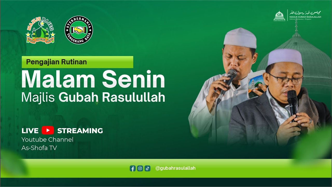 🔴 [LIVE] PENGAJIAN RUTIN MALAM SENIN  MAJELIS GUBAH RASULULLAH & JAMIYAH SYEKHERMANIA TANGERANG RAYA