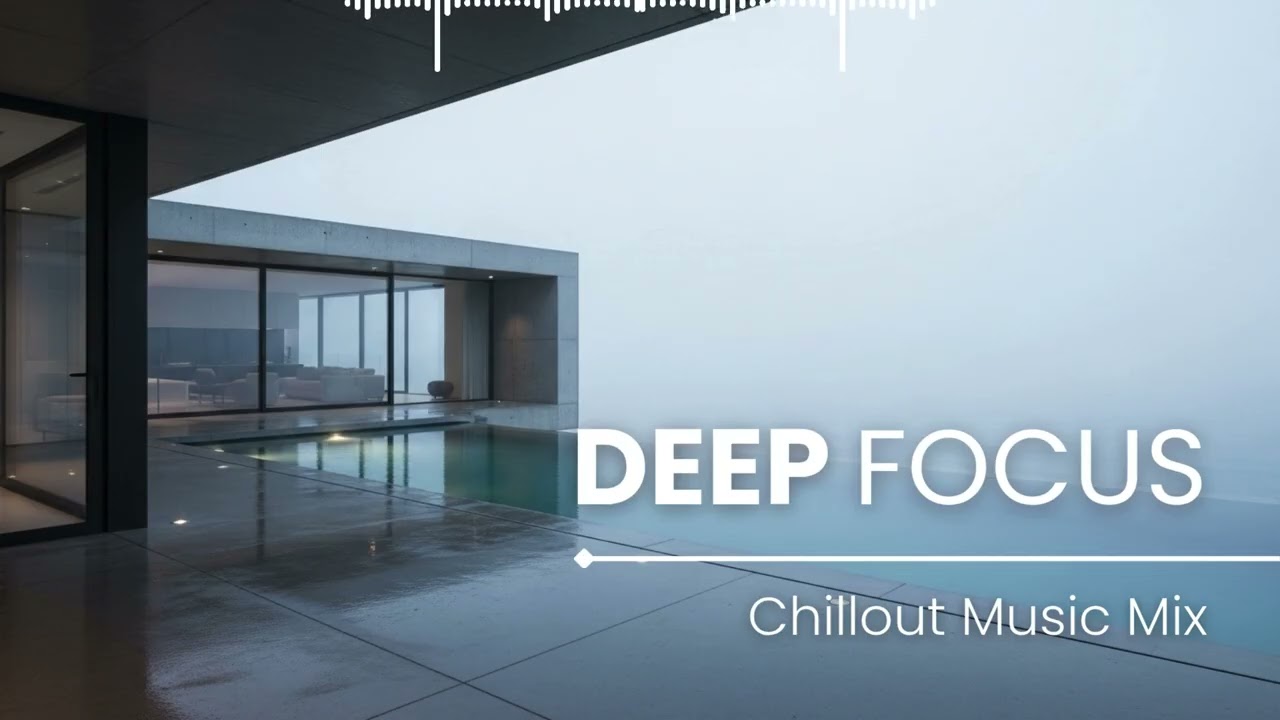Focus Music | Immersive Chill Vibes for Workflow and Deep Thought