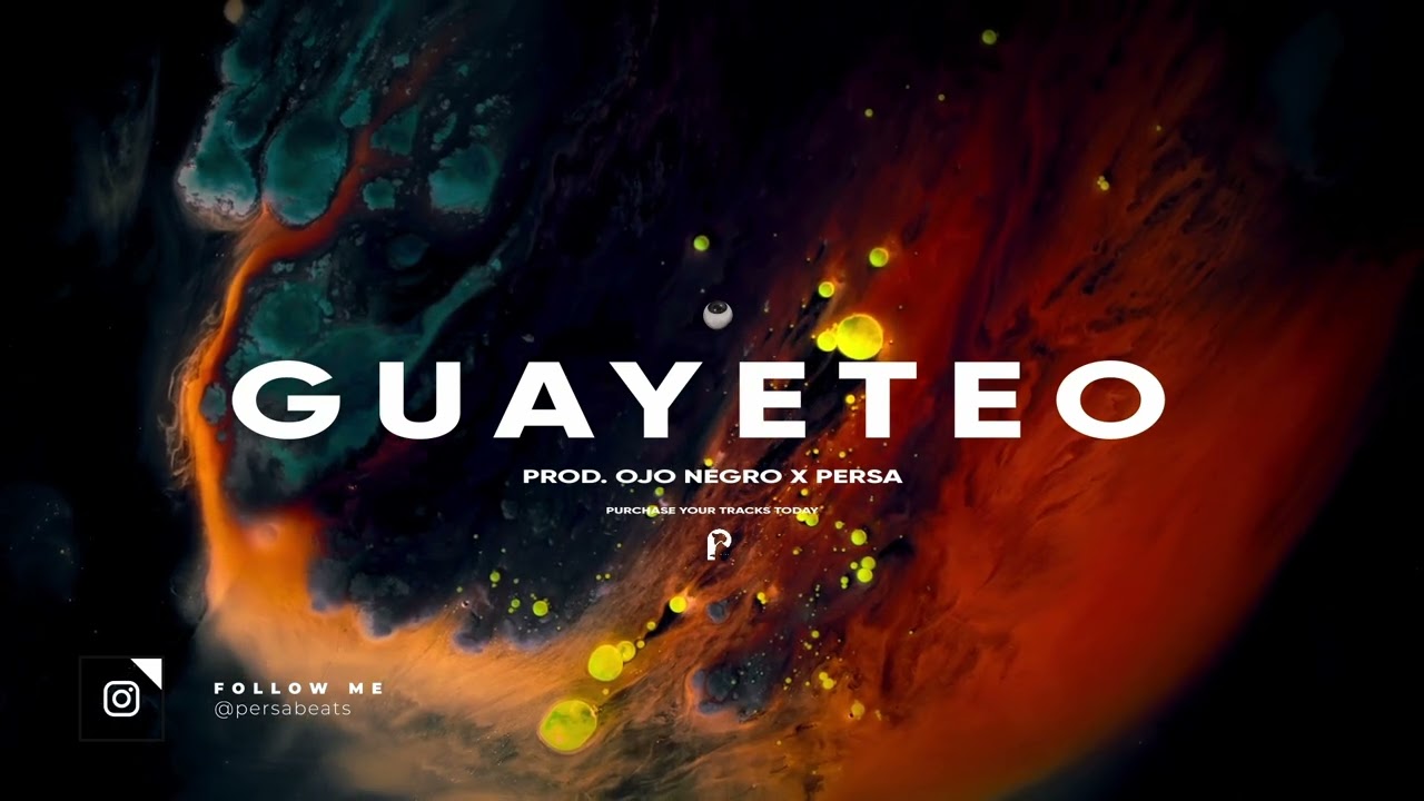 Guayeteo - Beat Reggaeton Instrumental 2023 (Prod. PersaBeats x Ojo negro)