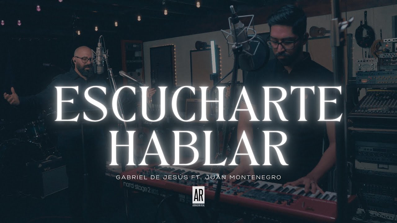 Escucharte Hablar | Marcos Witt - Gabriel De Jesus