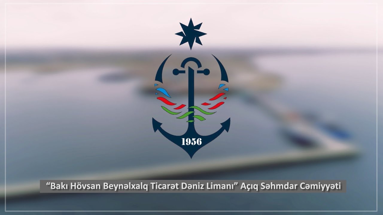 “Bakı Hövsan Beynəlxalq Dəniz Limanı” Açıq Səhmdar Cəmiyyəti