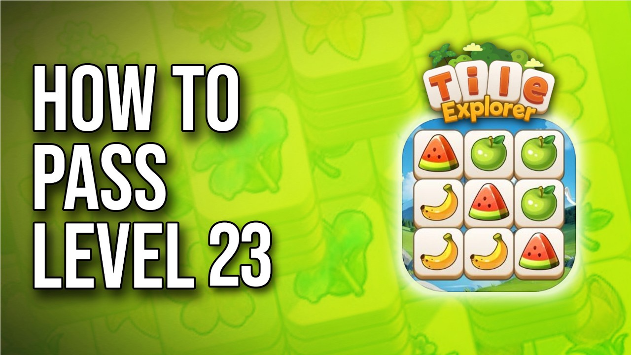 Tile Explorer &mdash; Прохождение 23-го уровня Triple Match (Как пройти)!