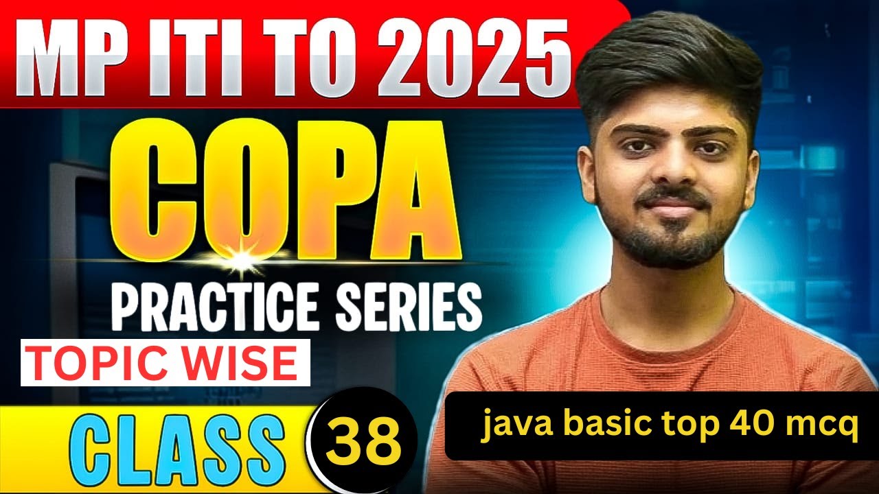 38 MP ITI TO  CLASSES 2025 / MP ITI TO COPA  JAVA    / MP  ITI TO mcq class  / HARSH SIR