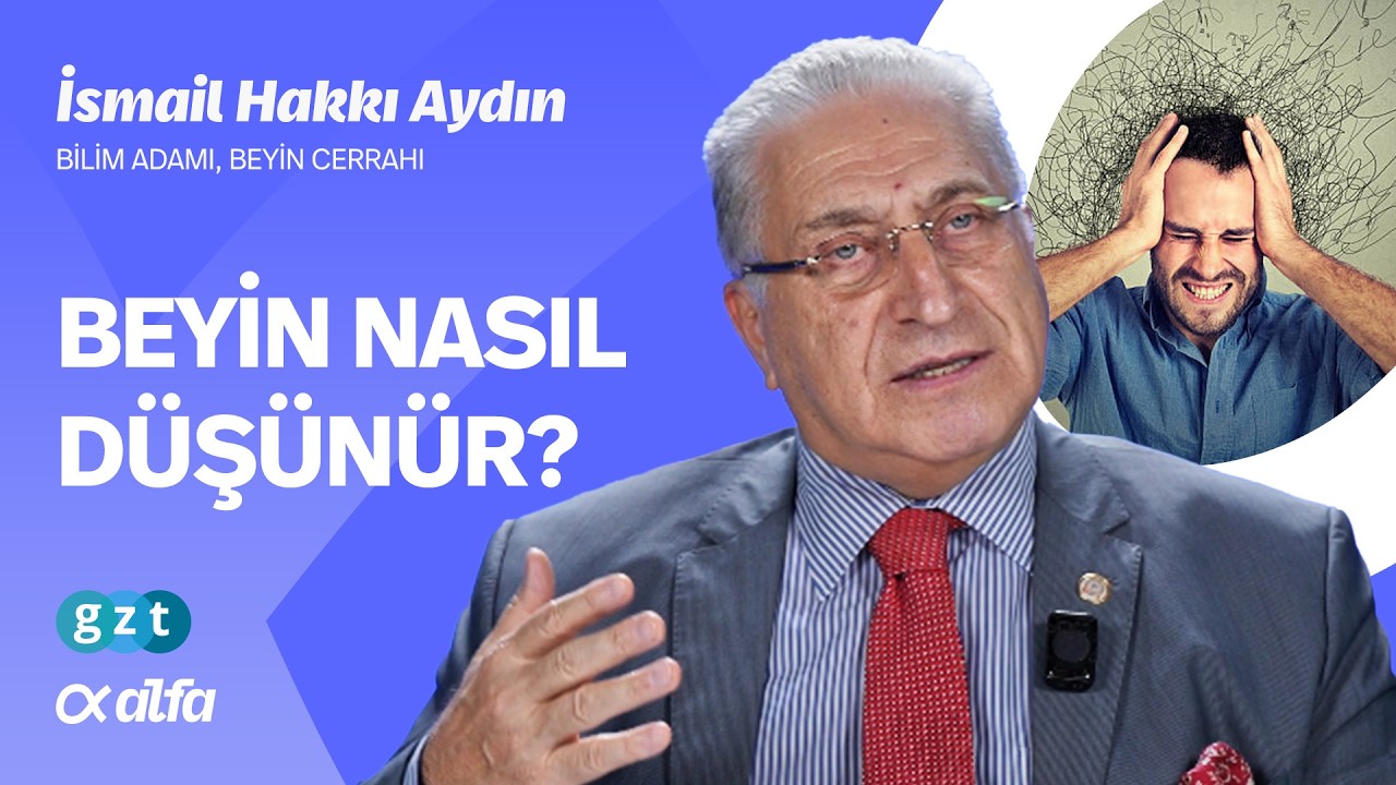 Düşünceler hayatı nasıl etkiler? (Beyin Cerrahı İsmail Hakkı Aydın konuğumuz)