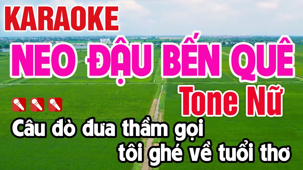Neo Đậu Bến Quê Karaoke Tone Nữ Nhạc Sống Hay Nhất  - Nguyên Minh Media