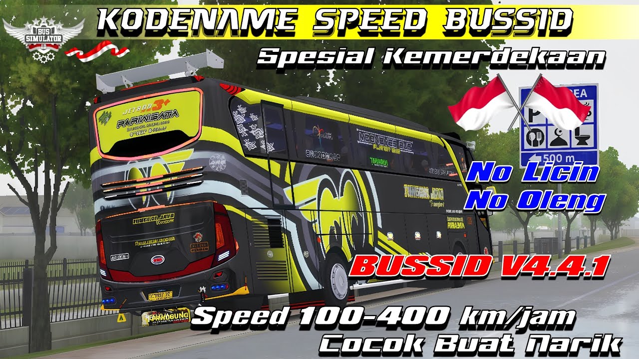 MERDEKA🇮🇩 SHARE KODENAME SPEED 400+ BUSSID V4.4.1 NO OLENG NO LICIN SUPER GASSPOL ENAK BUAT NARIK💨💨💨