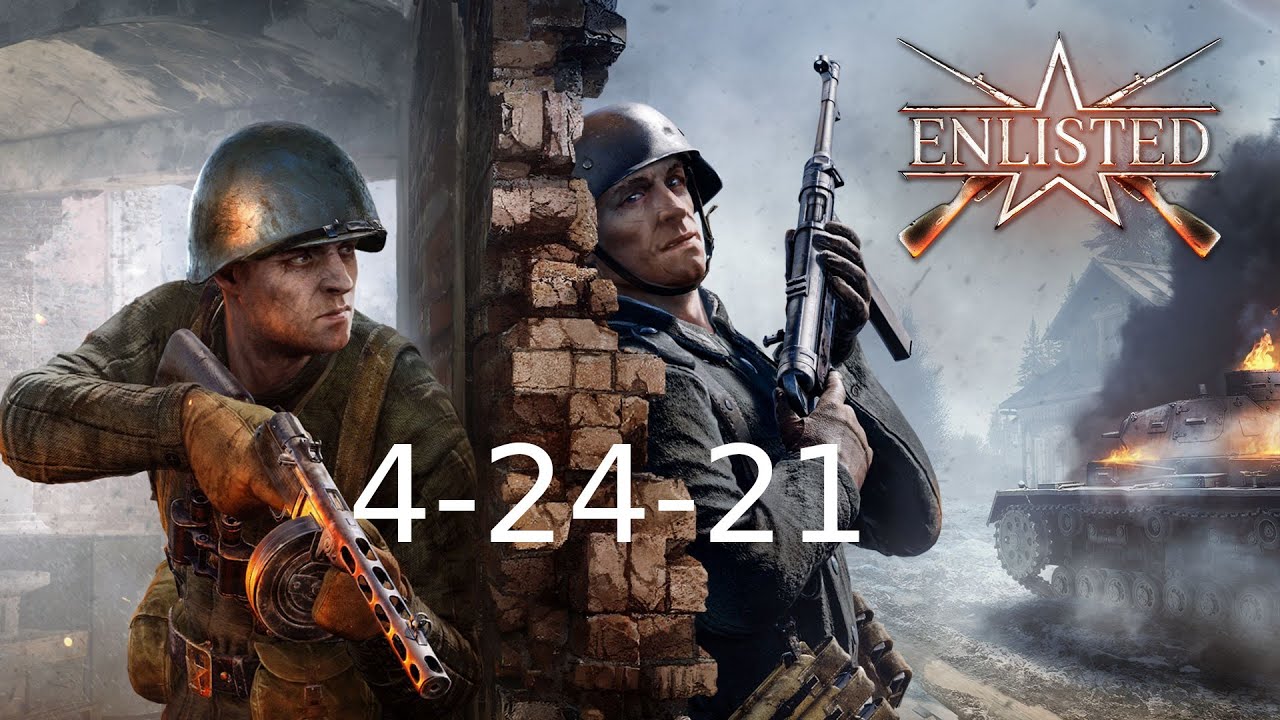 KingGeorge Enlisted Twitch Stream 4-24-21 #Sponsored