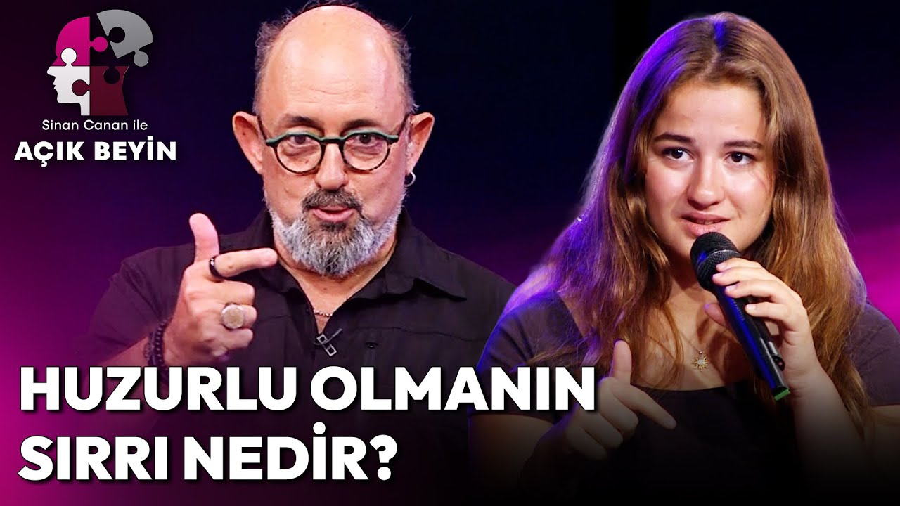 &Ouml;l&uuml;ml&uuml; Bir D&uuml;nyada Huzurlu Olmak İstiyorsanız... | Sinan Canan ile A&ccedil;ık Beyin