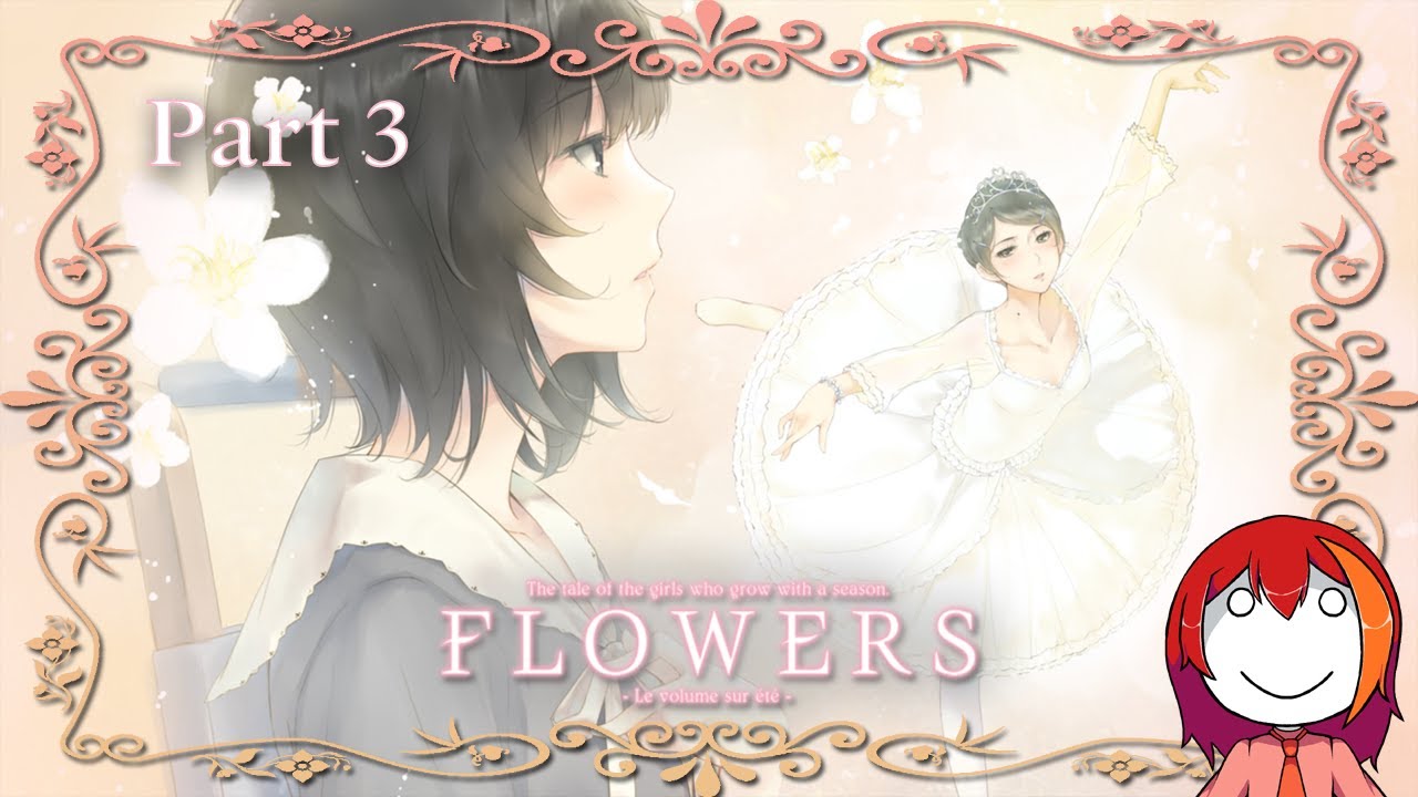 Flowers -Le Volume sur Été- Part 3