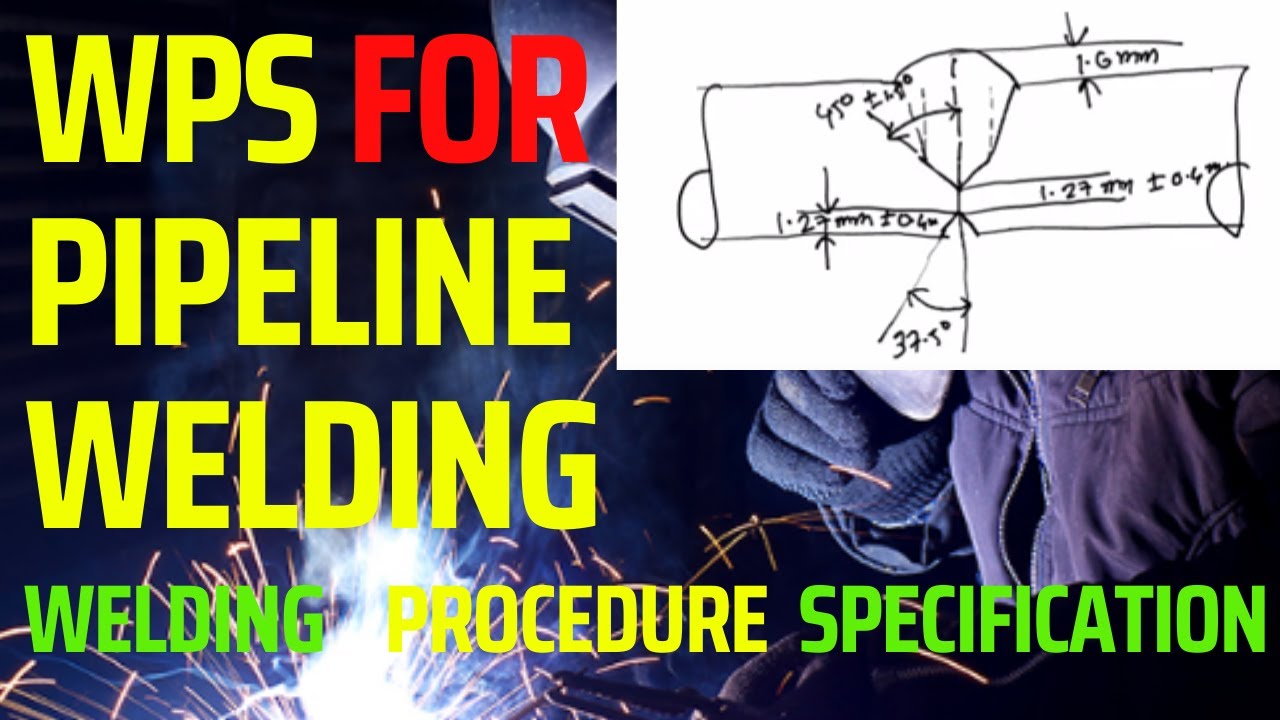 WPS For Pipeline Welding [API 1104]@WeldingNDTInspection