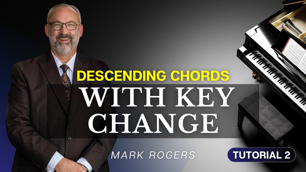 Descending Chords With Key Change   Tutorial 2   Mark Rogers Ministries