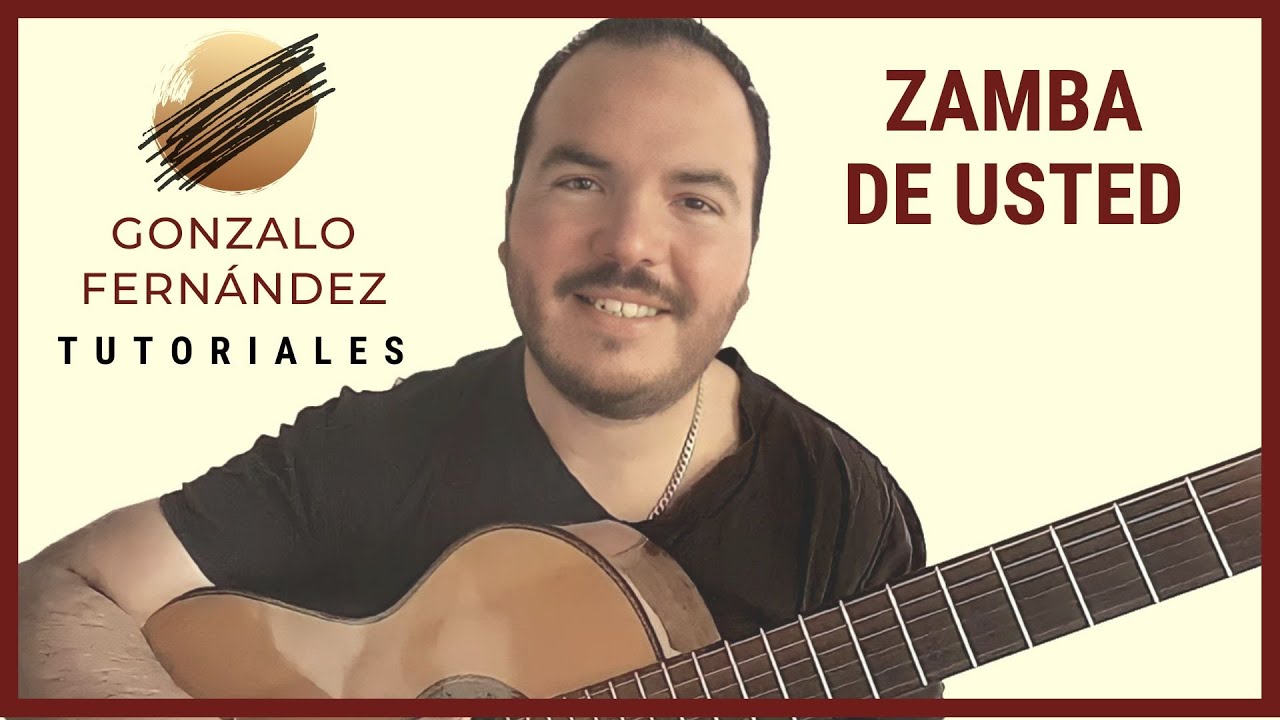ZAMBA DE USTED | GONZALO FERNÁNDEZ TUTORIALES