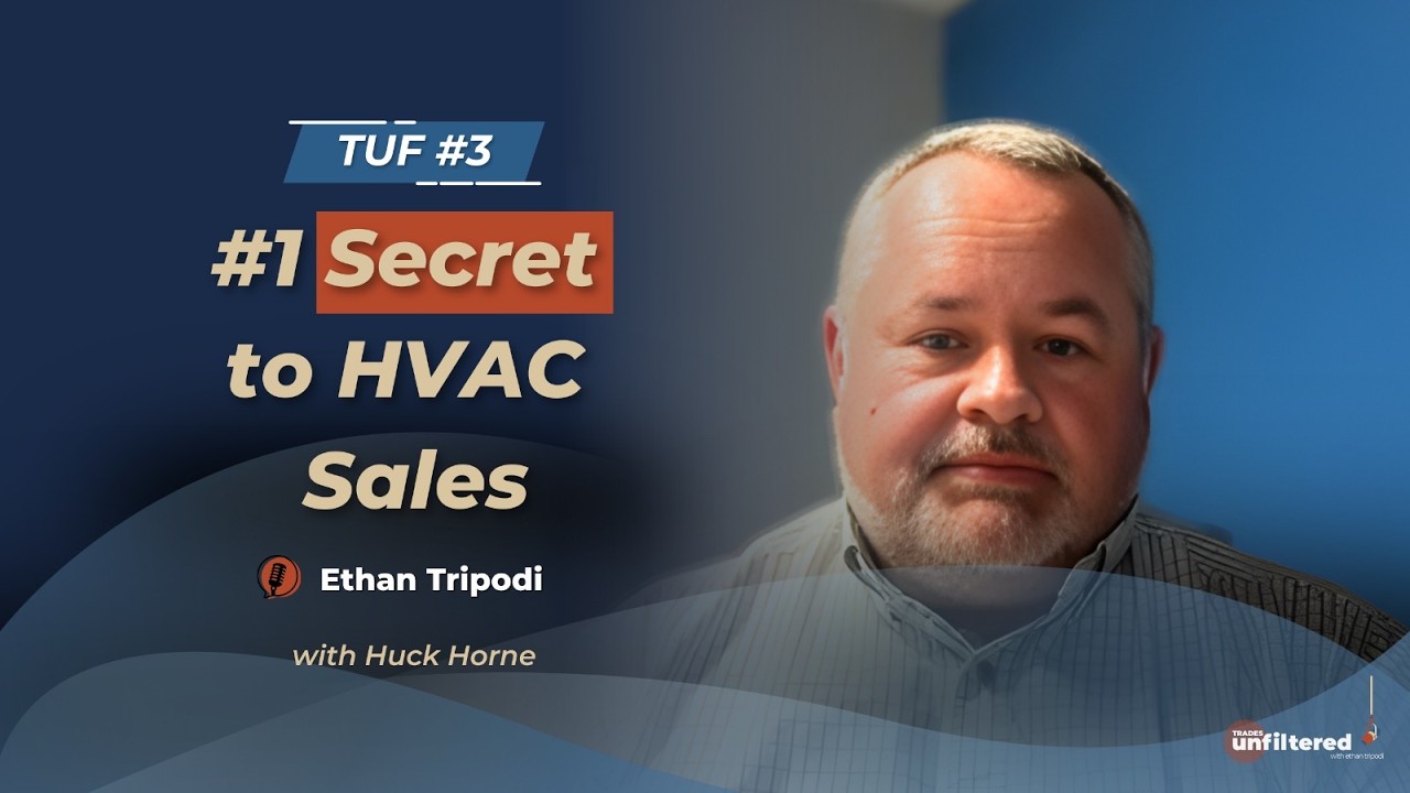 TUF #3 - The No. 1 Secret to Success in HVAC Sales (H.G. Horne)