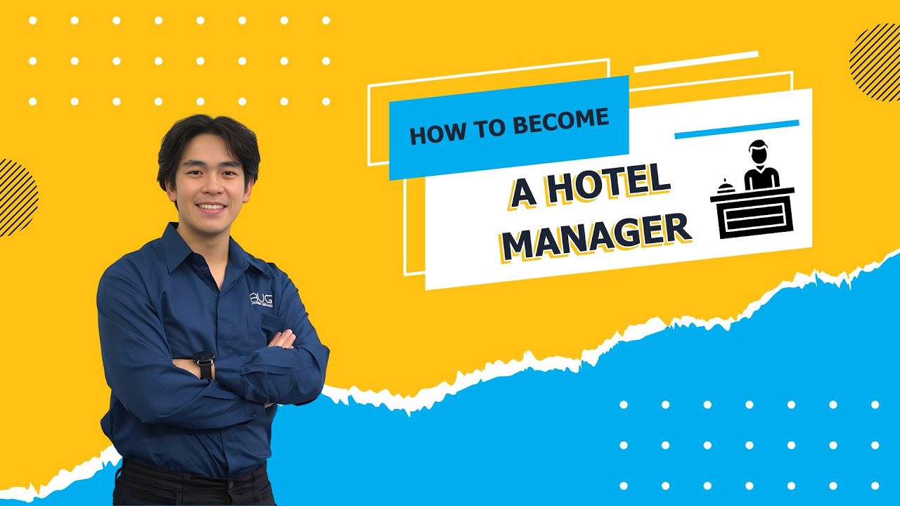 How to become a Hotel Manager | Career Path - Skills - Education Requirements