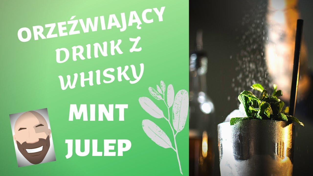 ▶Orzeźwiający drink z whisky : Mint Julep  odc. 14  - 50 Sztosowych Koktajli ▶ #zpamiętniczkabarmana