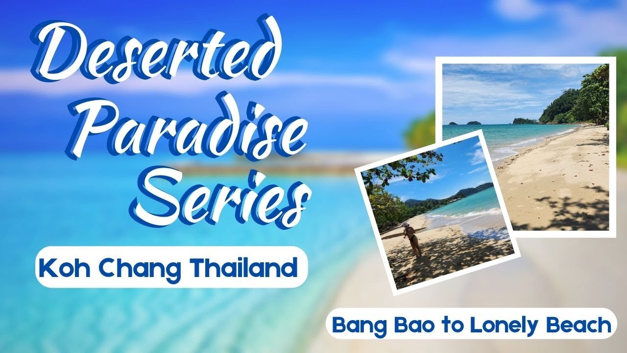 Low Season in Koh Chang THAILAND - Part 2