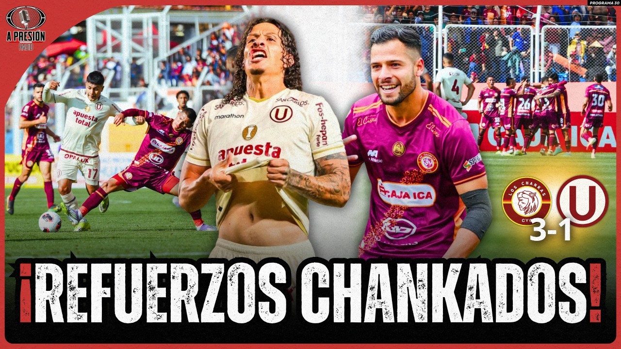 ¡REFUERZOS CHANKADOS! CHANKAS 3-1 ‘U’ | ¡CRISTAL LOGRÓ SU PRIMER TRIUNFO EN CASA! | #APRESIÓNRADIO
