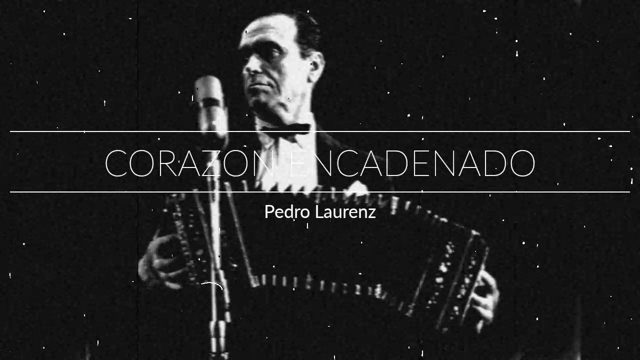 Pedro Laurenz - 1942 - Corazon Encadenado (Casas)