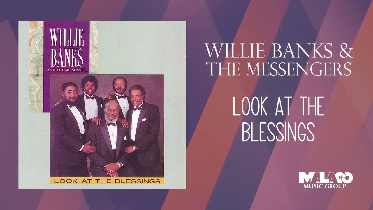Willie Banks & The Soul Messengers - Look At the Blessings