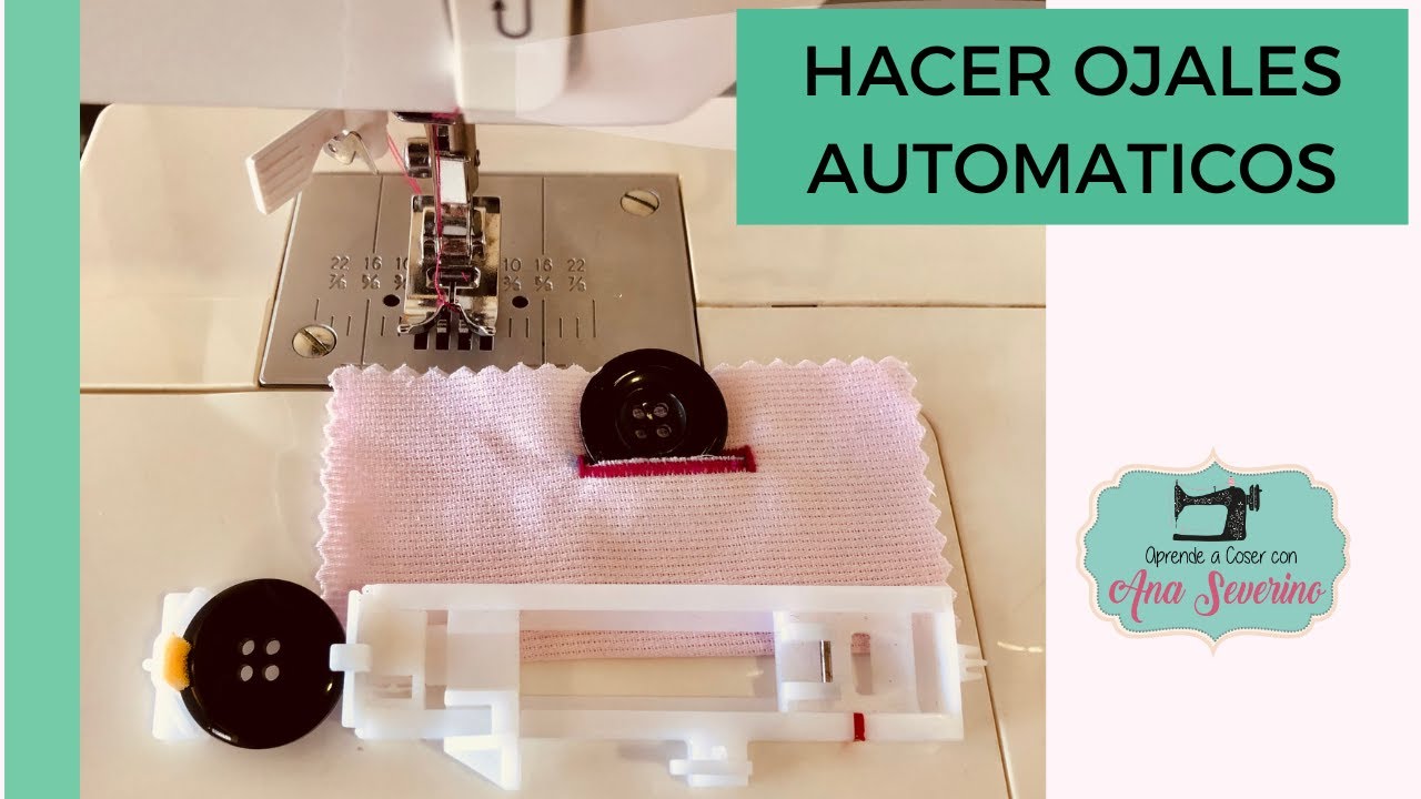 Hacer ojales automáticos en máquina de coser doméstica _ Singer starlet y otros modelos _ Brother