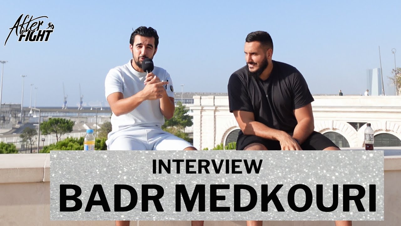 Badr Medkouri, l'interview par Kevin Melki - After Fight