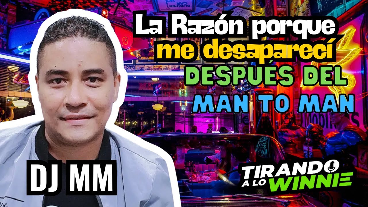 DJ MM: LA RAZ&Oacute;N POR QUE ME DESAPAREC&Iacute; DESPU&Eacute;S DEL MAN TO MAN DE EMISORAS 😱