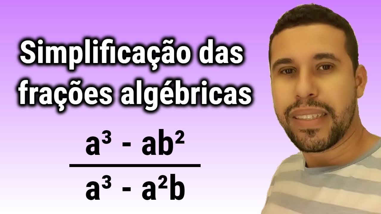 Simplificação das frações algébricas