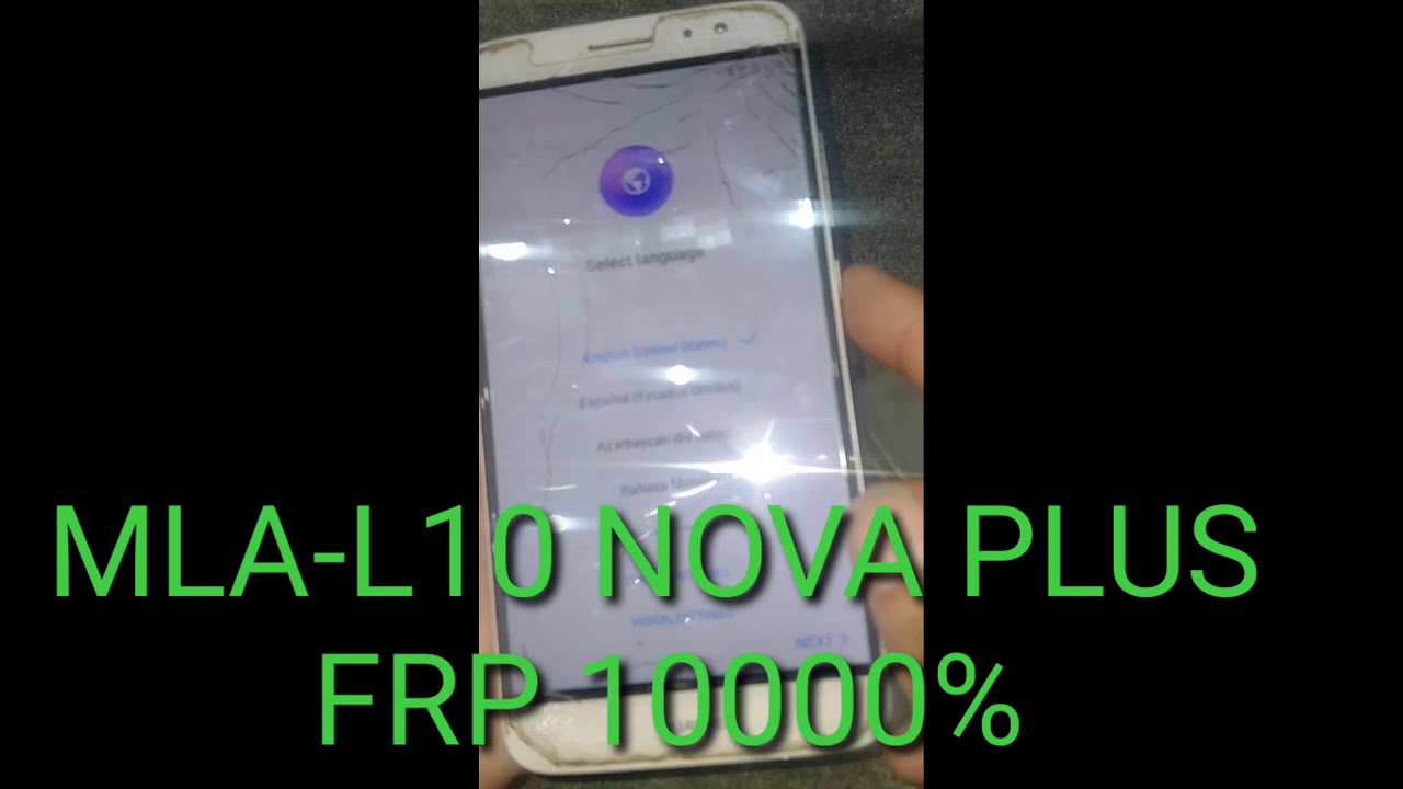 NOVA PLUS MLA-L10 HARD RESET FULL WITUOUT PC 10000%