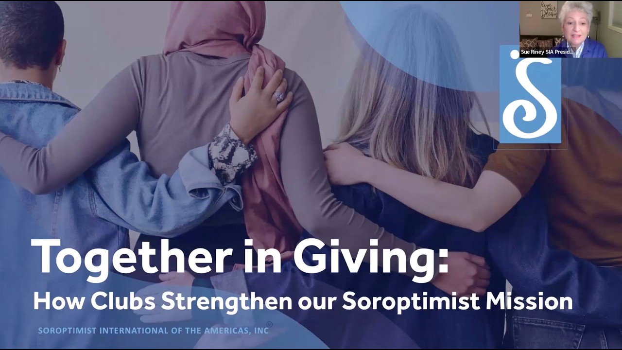 Together in Giving: How Clubs Strengthen the Soroptimist Mission Webinar