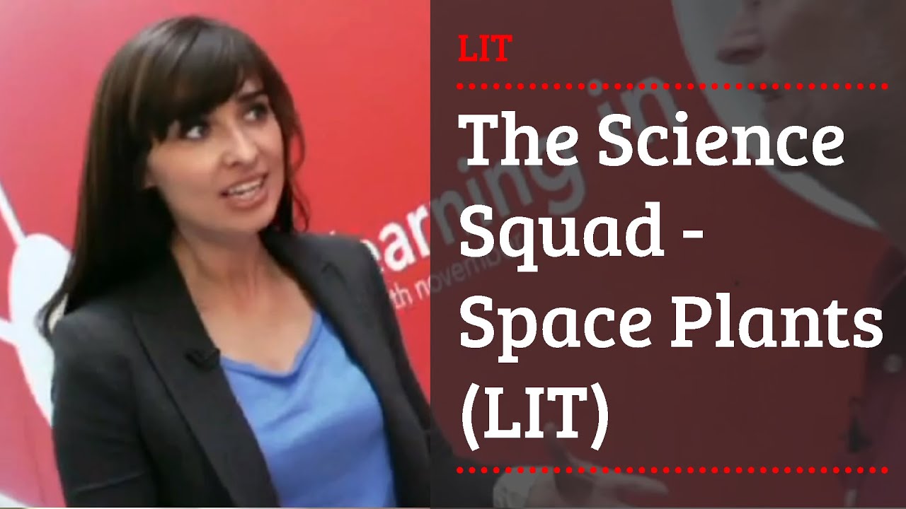 The Science Squad - Space Plants (LIT)