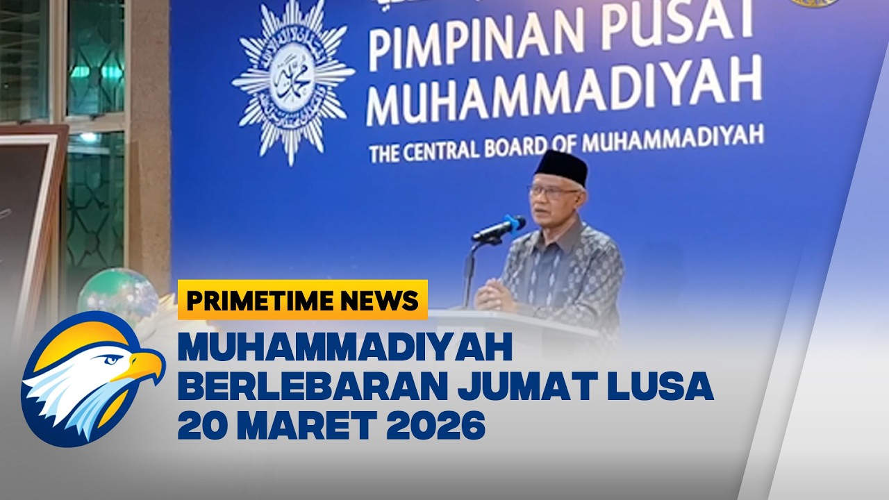 PP Muhammadiyah Tetapkan 1 Syawal Pada 20 Maret 2026   -  [Primetime News]