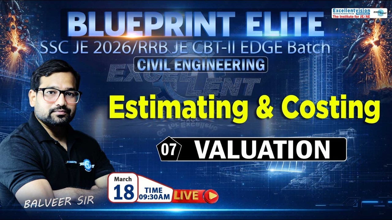 L-07 || Valuation ||Estimating & Costing ||SSC JE PRE 2026/RRB JE CBT-02||  #sscje #rrbje @a09:30am