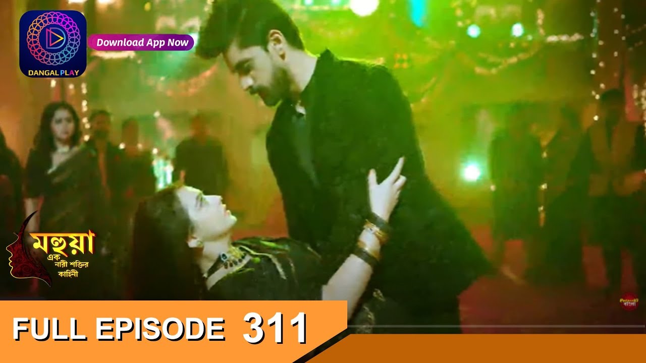 Mahua - Ek Nari Shaktir Kahini | মহুয়া  - এক নারী শক্তির কাহিনী l Full Episode 311 | Enterr10 Bangla