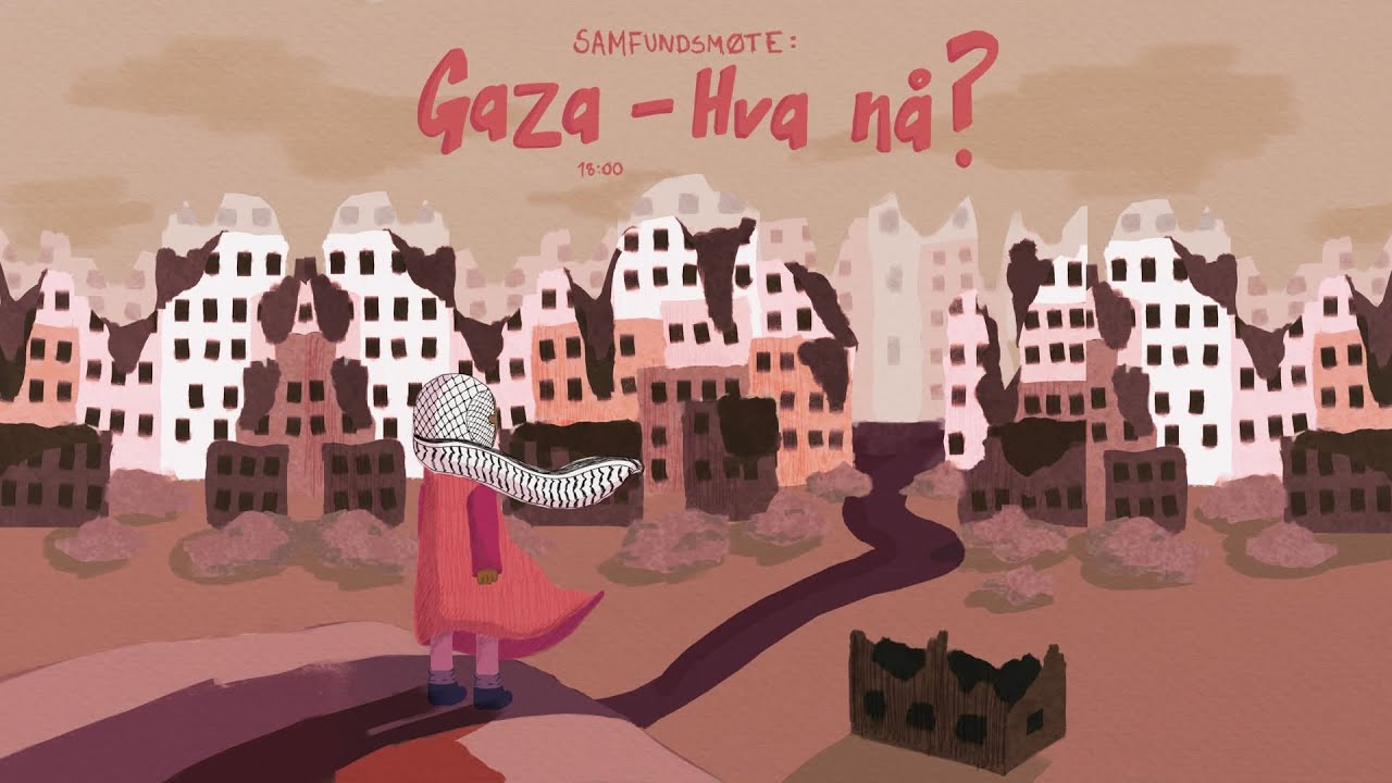 Samfundsmøte: Gaza - hva nå?
