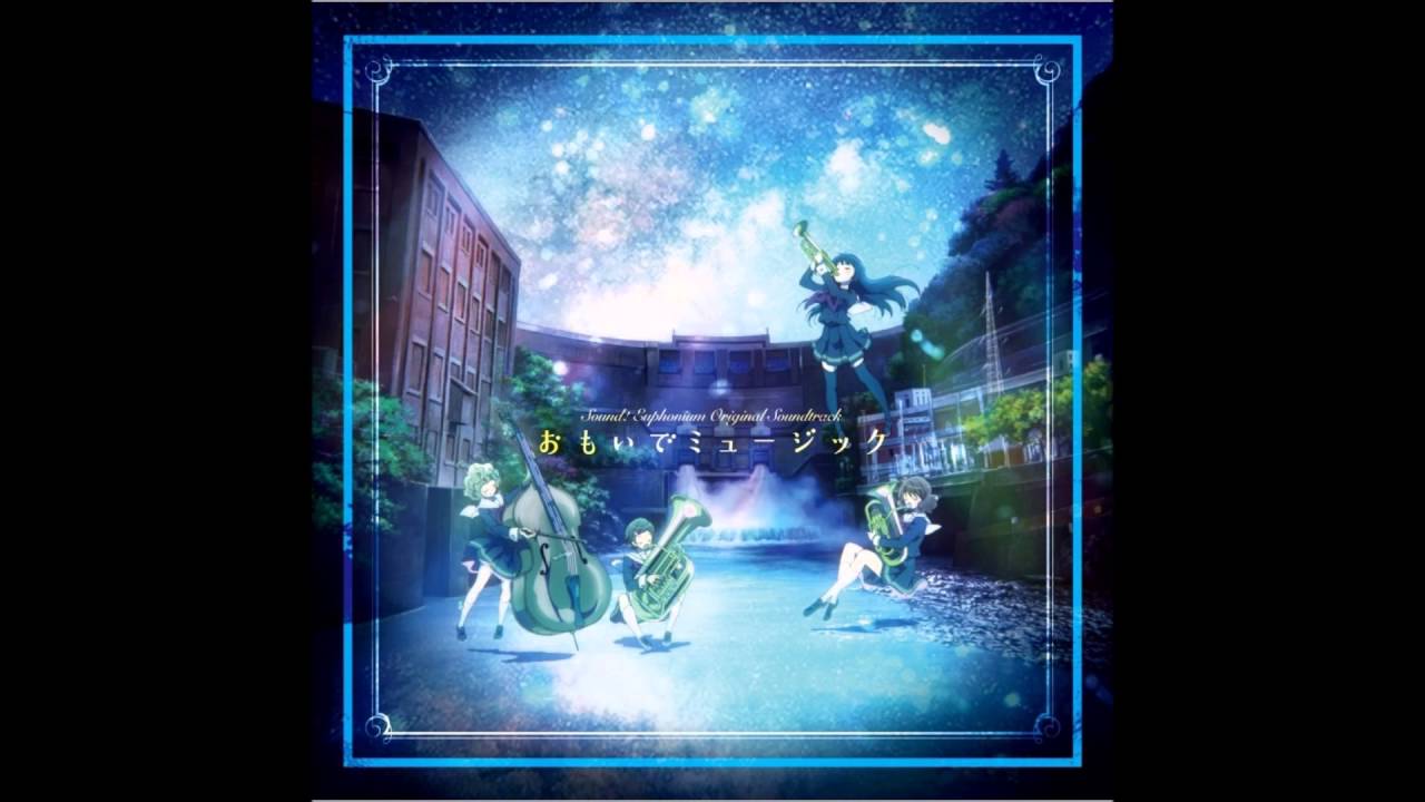DREAM SOLISTER - Hibike! Euphonium OP - Movie Ver.