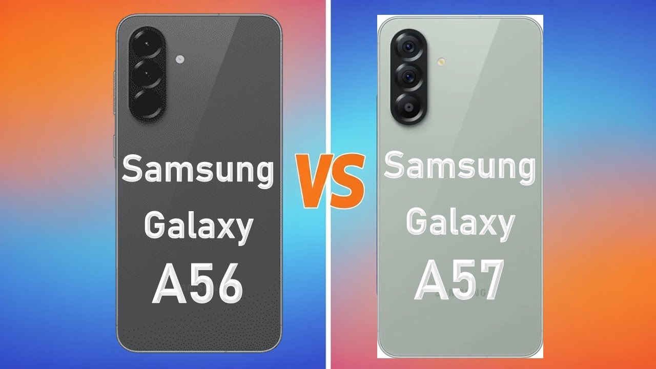 Samsung Galaxy A57 vs Samsung Galaxy A56