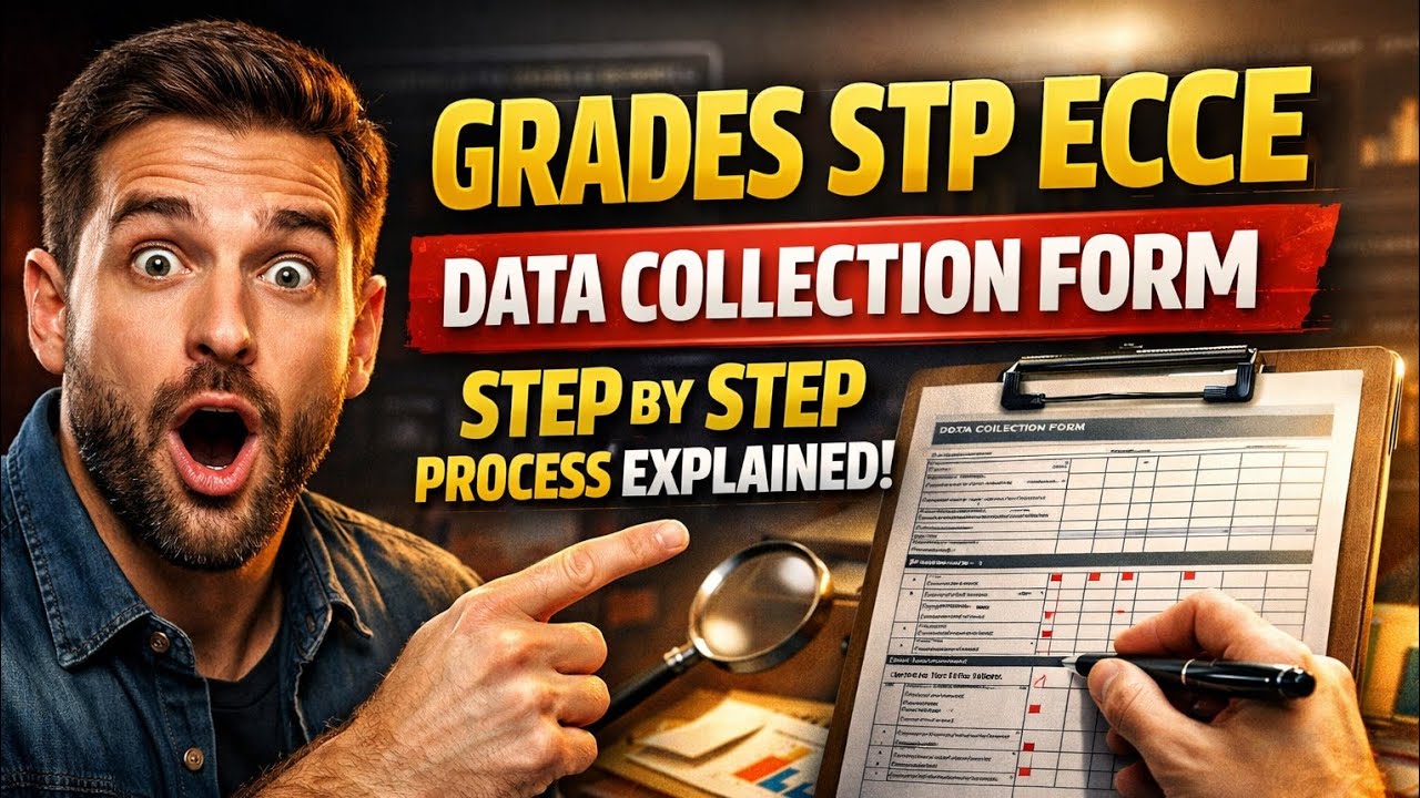 GRADES STP || ECCE Data Collection Form || Step by step process explained 
