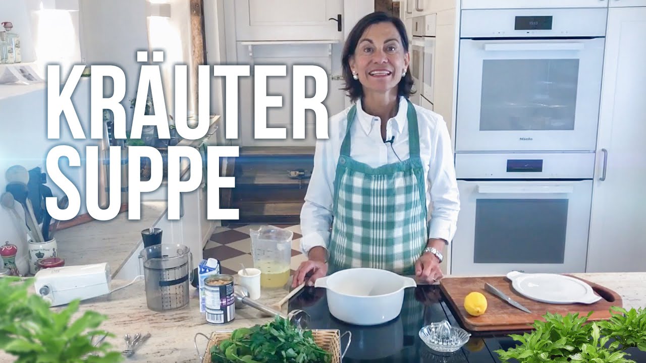 Rezeptvideo Kräutersuppe – mit Dagmar von Cramm