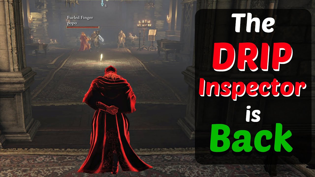 Elden Ring - The Drip Inspector 5